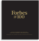 Forbes@100: The Past, the Present--And the Future, from the 100 Greatest Living Business Minds By Randall Lane Cover Image
