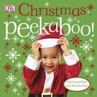 Christmas Peekaboo!: Touch-and-Feel and Lift-the-Flap By DK Cover Image