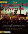 Five Bloodcurdling Mysteries By Various Authors, Various Narrators (Read by) Cover Image