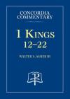 1 Kings 12-22 - Concordia Commentary By A. Maier III, Walter Cover Image