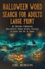 Halloween Word Search for Adults Large Print: 112 Blood Curdling Halloween Word Search Puzzles to Keep You Up At Night (The Ultimate Word Search Puzzl By Abe Robson Cover Image