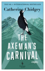 The Axeman's Carnival By Catherine Chidgey Cover Image