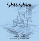Pat's Porch By Angela Caudle Cover Image