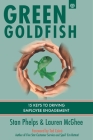 Green Goldfish 2: 15 Keys to Driving Employee Engagement By Lauren McGhee, Stan Phelps Cover Image