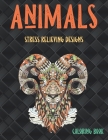 Animals - Coloring Book - Stress Relieving Designs By Kinsley Colouring Books Cover Image