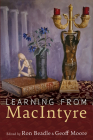 Learning from MacIntyre By Ron Beadle (Editor), Geoff Moore (Editor) Cover Image