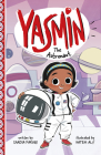 Yasmin the Astronaut By Saadia Faruqi, Hatem Aly (Illustrator) Cover Image
