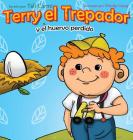 Terry el Trepador y el Huevo Perdido By Tali Carmi, Mindy Liang (Illustrator) Cover Image