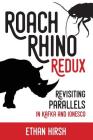 Roach Rhino Redux: Revisiting Parallels in Kafka and Ionesco By Ethan Hirsh, Crevey Claire (Designed by) Cover Image