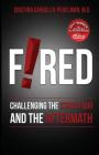 Fired: Challenging the Status Quo and the Aftermath Cover Image