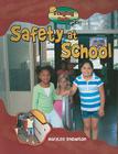 Safety at School (Staying Safe) By MaryLee Knowlton Cover Image