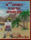 The True Adventures Of That Great Pirate Bartholomew Roberts By V'Leonica Roberts Cover Image