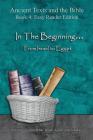 In The Beginning... From Israel to Egypt - Easy Reader Edition: Synchronizing the Bible, Enoch, Jasher, and Jubilees By Minister 2. Others (Producer), Ahava Lilburn Cover Image