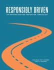 Responsibly Driven: An Impaired Driving Prevention Curriculum By Jonathan P. M. Barber, Eric K. Dungan Cover Image