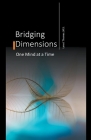 Bridging Dimensions One Mind at a Time Cover Image