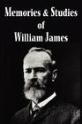 Memories and Studies of William James By William James Cover Image