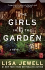 The Girls in the Garden: A Novel By Lisa Jewell Cover Image