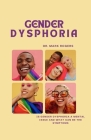 Gender Dysphoria: Is Gender Dysphoria a Mental Issue and What Can Be the Symptoms Cover Image