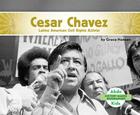 Cesar Chavez: Latino American Civil Rights Activist By Grace Hansen Cover Image