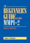 A Beginner's Guide to the Mmpi-2 By James N. Butcher Cover Image