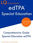 edTPA Special Education: Update 2020 edTPA Special Education Study Guide - Free Online Tutoring - Best Preparation Guide By Lq Publications Cover Image