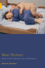 Near Human: Border Zones of Species, Life, and Belonging (Medical Anthropology) By Mette N. Svendsen Cover Image