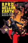 B.P.R.D. Hell on Earth Volume 2: Gods and Monsters By Mike Mignola, Various (Illustrator), Dave Stewart (Illustrator) Cover Image