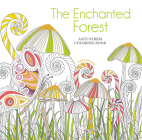 The Enchanted Forest Coloring Book: Anti-Stress Coloring Book By Sara Muzio Cover Image