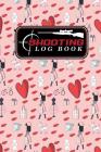 Shooting Log Book: Shooter Logbook, Shooters Notebook, Shooting Notebook, Shot Recording with Target Diagrams, Cute Paris Cover By Moito Publishing Cover Image