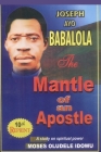The Mantle of An Apostle: A Study on Spiritual Power Acquisition Cover Image