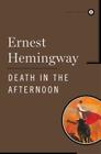 Death in the Afternoon By Ernest Hemingway Cover Image