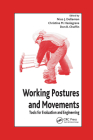 Working Postures and Movements By Nico J. Delleman (Editor), Christine M. Haslegrave (Editor), Don B. Chaffin (Editor) Cover Image