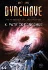 Dynewave By K. Patrick Donoghue Cover Image
