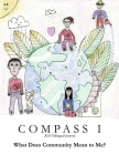 Compass I 2023 Trilingual Journal: What Does Community Mean to Me? (Book 1) By Students of HudsonWay Immersion School, Katie McNamee (Editor) Cover Image