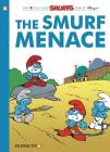 The Smurfs #22: The Smurf Menace (The Smurfs Graphic Novels #22) By Peyo Cover Image