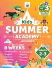 Kids Summer Academy by ArgoPrep - Grades 2-3: 8 Weeks of Math, Reading, Science, Logic, and Fitness Online Access Included Prevent Summer Learning Los Cover Image