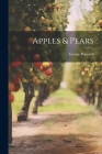 Apples & Pears By George Bunyard Cover Image