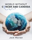 World Without Cancer and Candida Cover Image