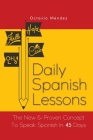 Daily Spanish Lessons: The New And Proven Concept To Speak Spanish In 45 Days Cover Image