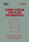 Cómo Crear Un Plan de Negocios. Serie Management En 20 Minutos (Creating Business Plans. 20 Minute Manager. Spanish Edition) By Harvard Business Review Cover Image