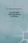 Racism and Anti-Racism in Football By Jon Garland, Michael Rowe Cover Image