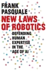 New Laws of Robotics: Defending Human Expertise in the Age of AI Cover Image