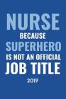 Nurse Because Superhero Isn By Medicallife Publishing Cover Image