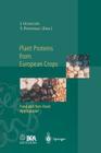 Plant Proteins from European Crops: Food and Non-Food Applications By Jacques Gueguen (Editor), Yves Popineau (Editor) Cover Image