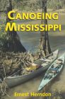 Canoeing Mississippi By Ernest Herndon Cover Image
