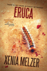 Eruca (Arthropoda #2) By Xenia Melzer Cover Image