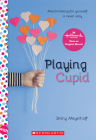Playing Cupid: A Wish Novel By Jenny Meyerhoff Cover Image
