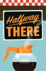 Halfway There Cover Image