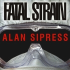 The Fatal Strain Lib/E: On the Trail of Avian Flu and the Coming Pandemic Cover Image