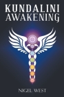Kundalini Awakening By Nigel West Cover Image
